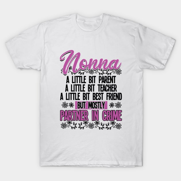 Nonna - Nonna Partner In Crime T-Shirt by Kudostees